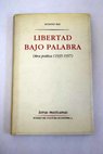 Libertad bajo palabra obra potica 1935 1957 / Octavio Paz