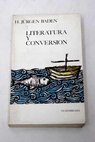 Literatura y conversión / Baden Hans Jurgen