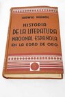 Historia de la literatura nacional espanola en la Edad de Oro / Ludwig Pfandl