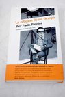 La religión de mi tiempo poesía 1957 1971 / Pier Paolo Pasolini