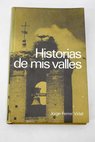 Historias de mis valles / Jorge Ferrer Vidal