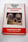 El manuscrito carmes / Antonio Gala