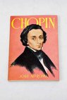 Chopin / José María Roma
