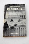 El Square / Marguerite Duras