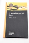 La enfermedad hoy / Luis Daufi