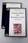Escritores y editores en la restauración canovista 1875 1923 / Pedro Pascual