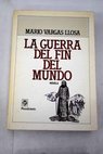 La guerra del fin del mundo / Mario Vargas Llosa
