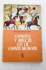 Espiritu y milicia en la España medieval / José María Garate