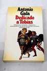 Dedicado a Tobas / Antonio Gala