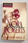 Con los brazos abiertos / Nora Roberts