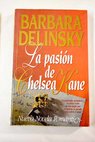 La pasin de Chelsea Kane / Barbara Delinsky