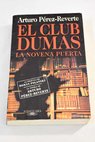 El club Dumas / Arturo Pérez Reverte
