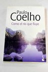 Como el ro que fluye / Paulo Coelho