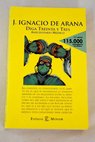 Diga treinta y tres anecdotario médico / José Ignacio de Arana