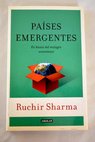Países emergentes en busca del milagro económico / Ruchir Sharma
