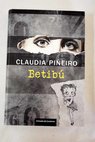 Betib / Claudia Pieiro