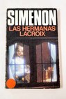 Las hermanas Lacroix / Georges Simenon