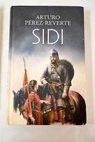Sidi / Arturo Pérez Reverte