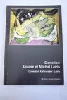 Donation Louise et Michel Leiris exposition 22 novembre 1984 28 janvier 1985 Centre Georges Pompidou Musée national d art moderne Paris