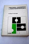 Historia moderna y contemporánea / Juan Roig Obiol