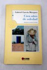 Cien aos de soledad / Gabriel Garca Mrquez
