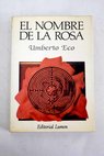 El nombre de la rosa / Umberto Eco