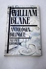 Antología bilingue / William Blake