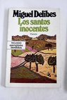 Los santos inocentes / Miguel Delibes