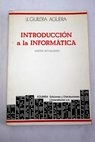 Introducción a la informática / Llorenc Guilera Aguera