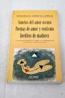 Sonetos del amor oscuro Poemas de amor y erotismo Inditos de madurez / Federico Garca Lorca