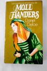 Las aventuras amorosas de Moll Flanders / Daniel Defoe