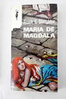 María de Magdala / Frank G Slaughter