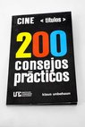 Cine títulos 200 consejos prácticos / Klaus Unbehaun
