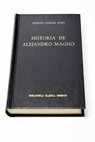 Historia de Alejandro Magno / Quinto Curcio Rufo