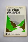 Os rios galegos / Ramn Otero Pedrayo