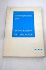 Conversaciones con Mons Escriv de Balaguer / Josemara Escriv de Balaguer