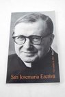 San Josemaría Escrivá 6 de octubre de 2002 / Miguel Dolz