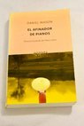 El afinador de pianos / Daniel Mason