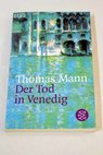 Der Tod In Venedig / Thomas Mann