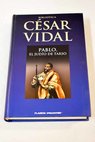 Pablo el judo de Tarso / Csar Vidal