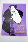 The later work of Aubrey Beardsley / Aubrey Beardsley