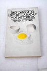 El libro de los huevos y de las tortillas / Inés Ortega