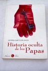Historia oculta de los papas / Javier Garca Blanco