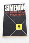 El paso de la frontera / Georges Simenon