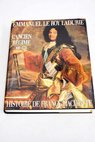 L Ancien Rgime de Louis XIII a Louis XV 1610 1770 / Emmanuel Le Roy Ladurie