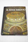 Arquitectura del Renacimiento en Europa Desde el gótico tardío hasta el manierismo / Harald Busch