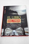 El libro del tren / Pilar Lozano Carbayo