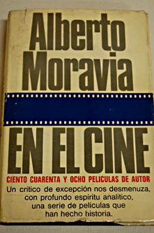 En el cine ciento cuarenta y ocho pelculas de autor / Alberto Moravia