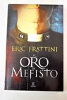 El oro de Mefisto / Eric Frattini