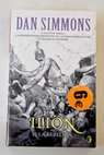 Ilion II La rebelion / Dan Simmons